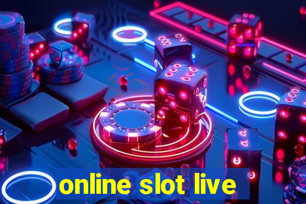 online slot live