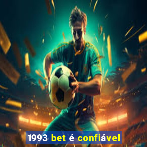 1993 bet é confiável