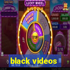 black videos