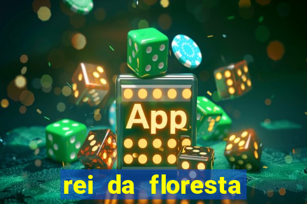 rei da floresta slot download