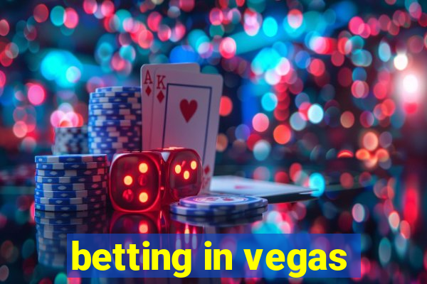 betting in vegas