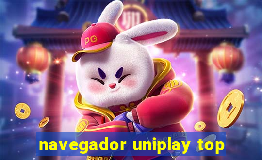 navegador uniplay top