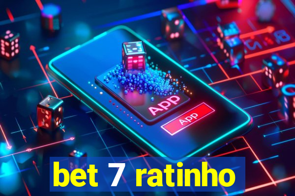 bet 7 ratinho