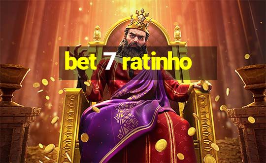 bet 7 ratinho