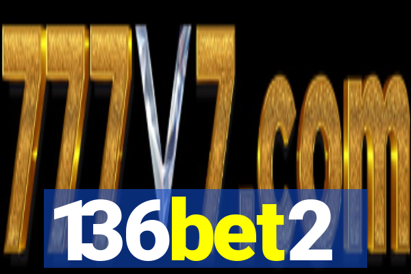 136bet2