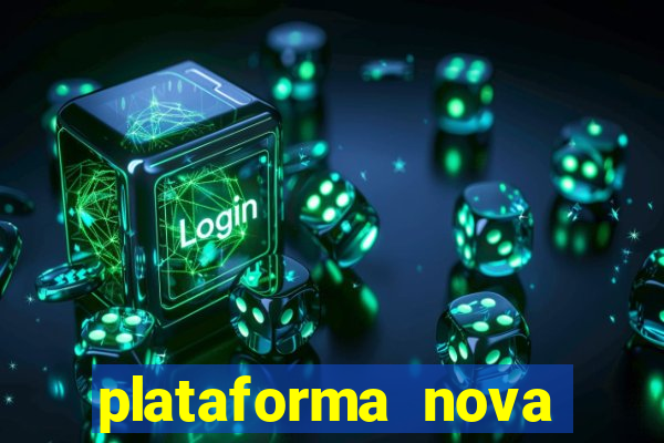 plataforma nova pagando no cadastro casino