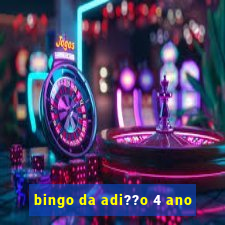 bingo da adi??o 4 ano