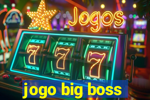 jogo big boss