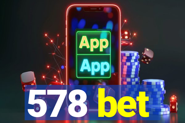 578 bet