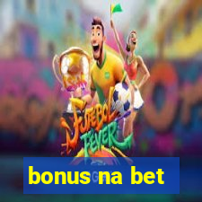 bonus na bet