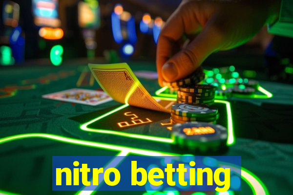 nitro betting