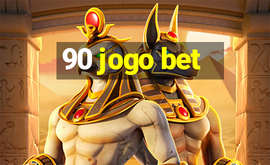 90 jogo bet