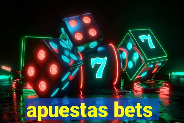 apuestas bets