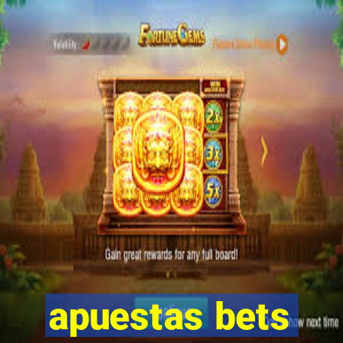 apuestas bets