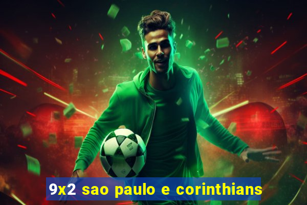 9x2 sao paulo e corinthians