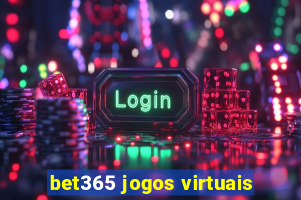 bet365 jogos virtuais