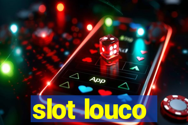 slot louco