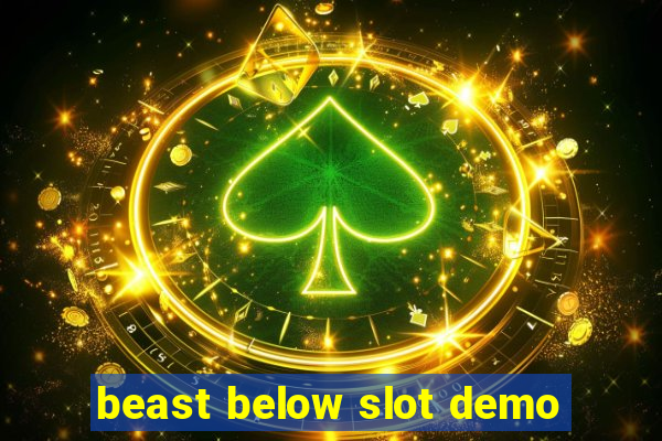 beast below slot demo