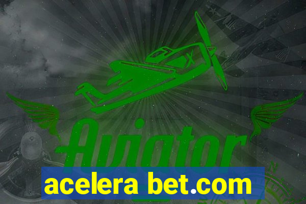 acelera bet.com