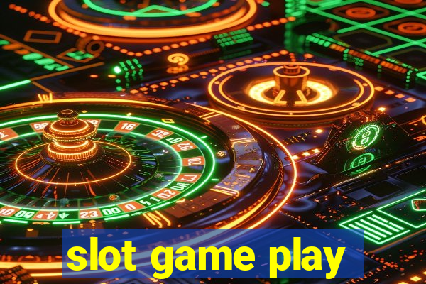 slot game play