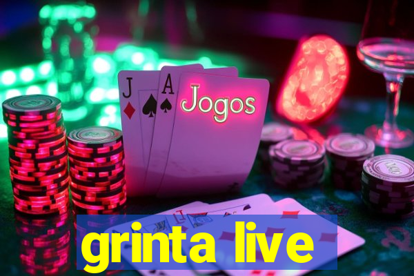 grinta live