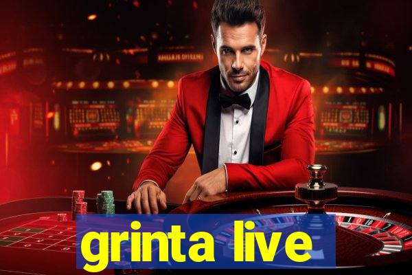 grinta live