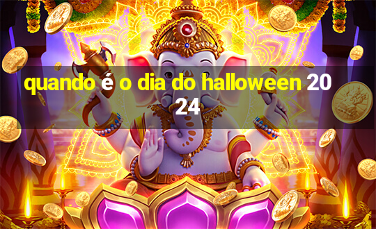 quando é o dia do halloween 2024