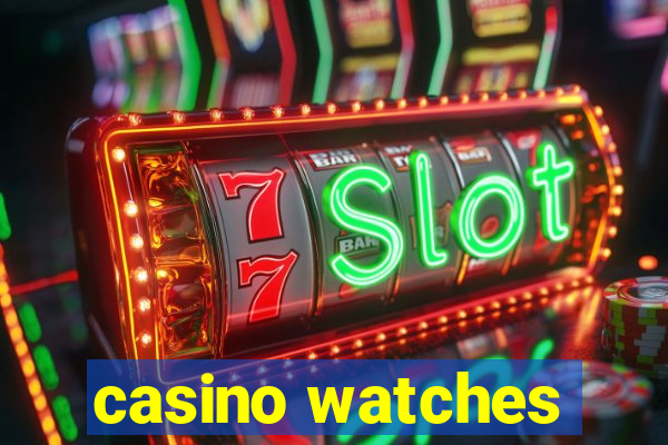 casino watches