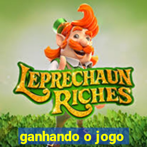 ganhando o jogo