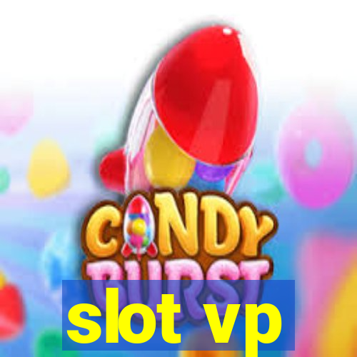 slot vp