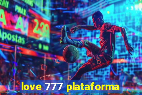 love 777 plataforma