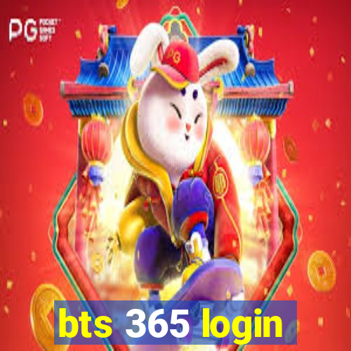 bts 365 login