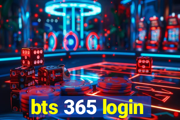 bts 365 login