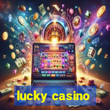 lucky casino