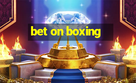 bet on boxing