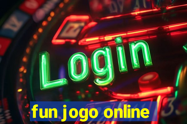 fun jogo online