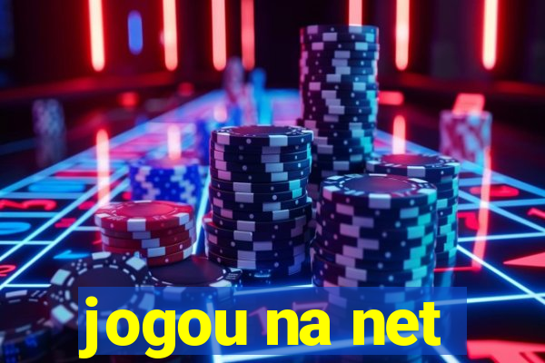 jogou na net