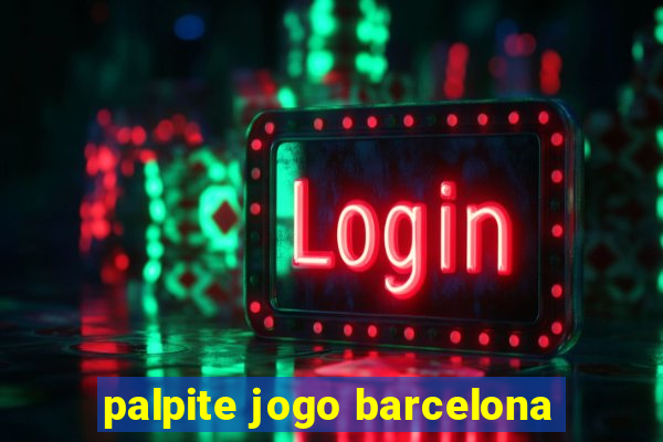 palpite jogo barcelona