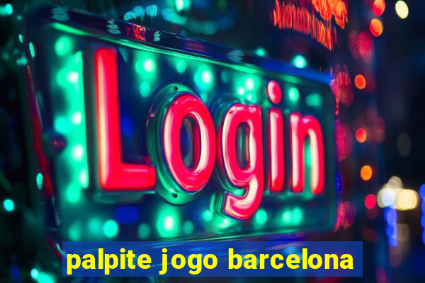 palpite jogo barcelona