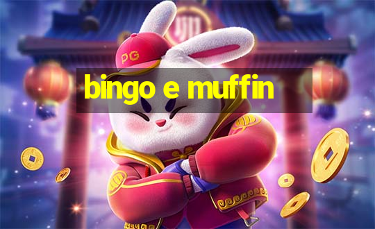 bingo e muffin