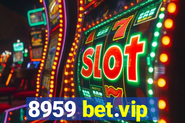 8959 bet.vip