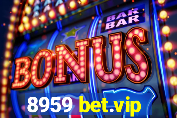 8959 bet.vip