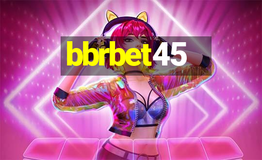 bbrbet45