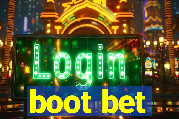 boot bet