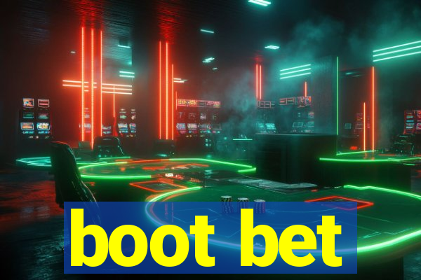 boot bet