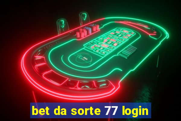 bet da sorte 77 login