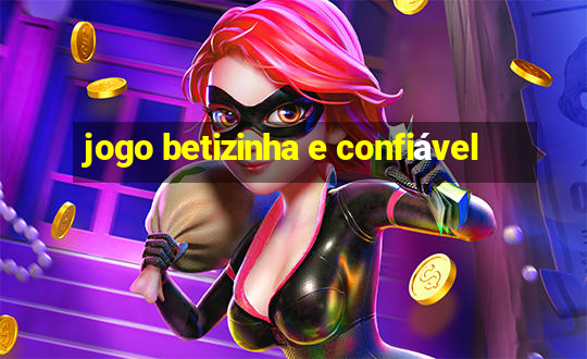 jogo betizinha e confiável