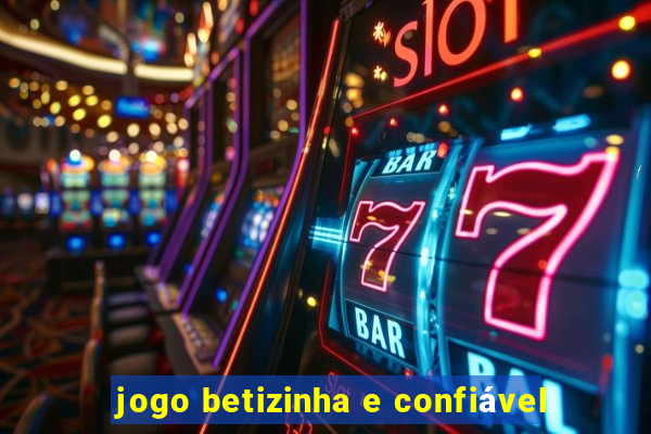 jogo betizinha e confiável