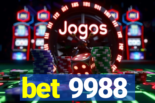 bet 9988