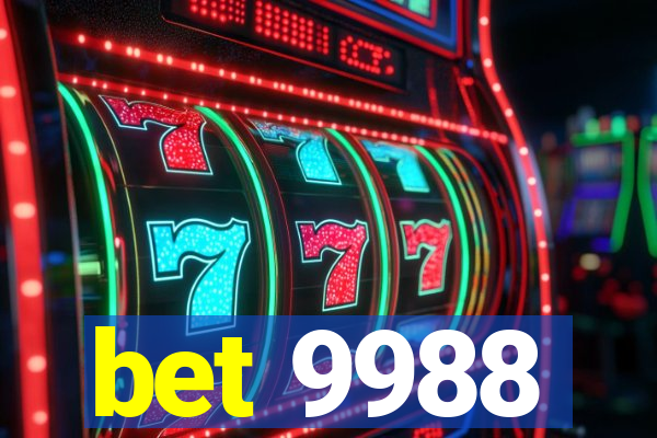 bet 9988